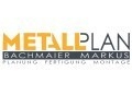 Metallplan Markus Bachmaier