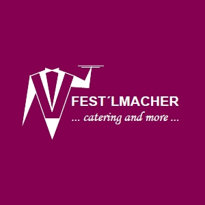 FEST`LMACHER GASTRONOMIE GmbH...catering and more